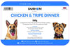 Durham feeds Chicken & Tripe Dinner 500g